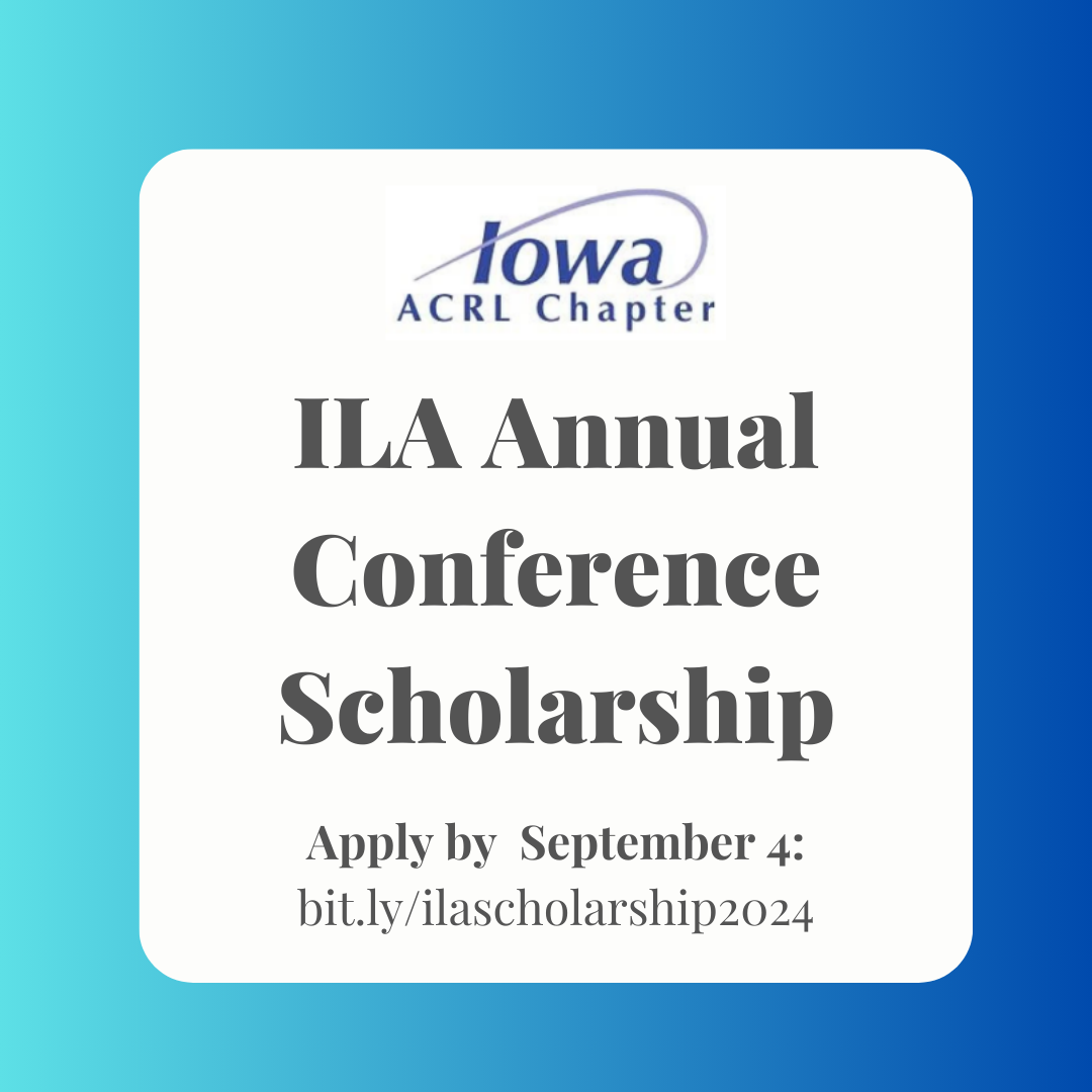 ILA/ACRL Scholarship Opportunity for the ILA Annual Conference